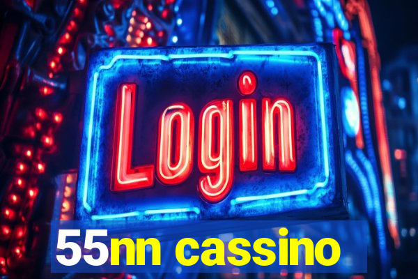 55nn cassino